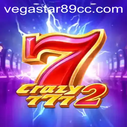 Crazy7772: A Thrilling Dive into the World of VEGASTAR89